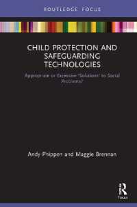 Child Protection and Safeguarding Technologies : Appropriate or Excessive 'Solutions' to Social Problems?