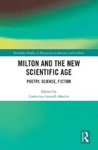 Milton and the New Scientific Age : Poetry, Science, Fiction (Routledge Studies in Renaissance Literature and Culture)