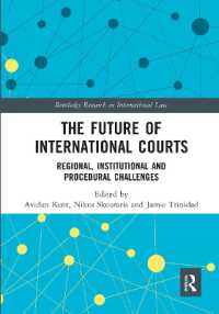 The Future of International Courts : Regional, Institutional and Procedural Challenges (Routledge Research in International Law)