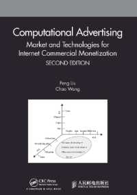 Computational Advertising : Market and Technologies for Internet Commercial Monetization （2ND）