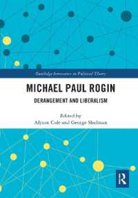 Michael Paul Rogin : Derangement and Liberalism (Routledge Innovators in Political Theory)