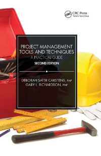 Project Management Tools and Techniques : A Practical Guide, Second Edition （2ND）