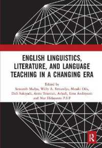 English Linguistics, Literature, and Language Teaching in a Changing Era : Proceedings of the 1st International Conference on English Linguistics, Literature, and Language Teaching (ICE3LT 2018), September 27-28, 2018, Yogyakarta, Indonesia
