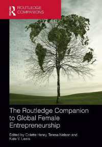 ラウトレッジ版　グローバルな女性の起業必携<br>The Routledge Companion to Global Female Entrepreneurship (Routledge Companions in Business, Management and Marketing)