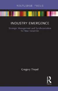 Industry Emergence : Strategic Management and Synchronization for New Industries