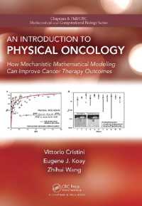 An Introduction to Physical Oncology : How Mechanistic Mathematical Modeling Can Improve Cancer Therapy Outcomes (Chapman & Hall/crc Mathematical Biology Series)