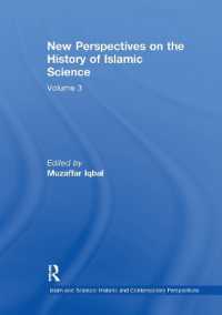 New Perspectives on the History of Islamic Science : Volume 3 (Islam and Science: Historic and Contemporary Perspectives)