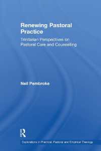 Renewing Pastoral Practice : Trinitarian Perspectives on Pastoral Care and Counselling (Explorations in Practical, Pastoral and Empirical Theology)
