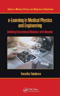 e-Learning in Medical Physics and Engineering : Building Educational Modules with Moodle (Series in Medical Physics and Biomedical Engineering)