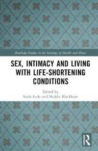 Sex, Intimacy and Living with Life-Shortening Conditions (Routledge Studies in the Sociology of Health and Illness)