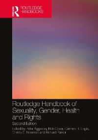 ラウトレッジ版　ジェンダー・セクシュアリティと保健・権利ハンドブック（第２版）<br>Routledge Handbook of Sexuality, Gender, Health and Rights （2ND）