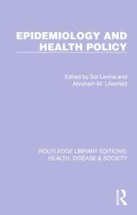 Epidemiology and Health Policy (Routledge Library Editions: Health, Disease and Society)