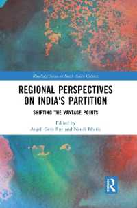 Regional perspectives on India's Partition : Shifting the Vantage Points (Routledge Series on South Asian Culture)