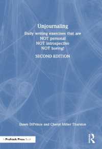 Unjournaling : Daily Writing Exercises That Are Not Personal, Not Introspective, Not Boring! （2ND）