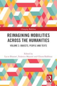Reimagining Mobilities across the Humanities : Volume 2: Objects, People and Texts (Changing Mobilities)