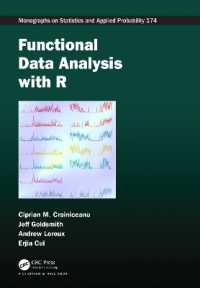 Ｒによる関数データ解析<br>Functional Data Analysis with R (Chapman & Hall/crc Monographs on Statistics and Applied Probability)