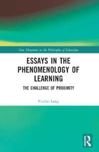 Essays in the Phenomenology of Learning : The Challenge of Proximity (New Directions in the Philosophy of Education)