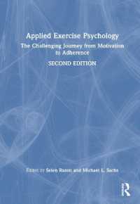 Applied Exercise Psychology : The Challenging Journey from Motivation to Adherence （2ND）