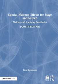 舞台・映画のための特殊メイクアップ効果（第４版）<br>Special Makeup Effects for Stage and Screen : Making and Applying Prosthetics （4TH）