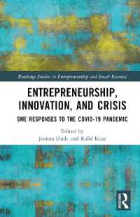 Entrepreneurship, Innovation, and Crisis : SME Responses to the COVID-19 Pandemic (Routledge Studies in Entrepreneurship and Small Business)