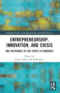 Entrepreneurship, Innovation, and Crisis : SME Responses to the COVID-19 Pandemic (Routledge Studies in Entrepreneurship and Small Business)