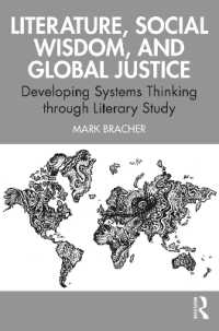 Literature, Social Wisdom, and Global Justice : Developing Systems Thinking through Literary Study