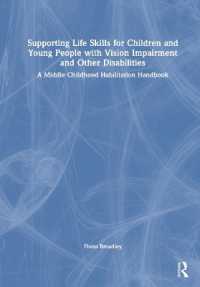 Supporting Life Skills for Children and Young People with Vision Impairment and Other Disabilities : A Middle Childhood Habilitation Handbook