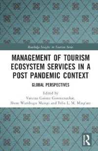 Management of Tourism Ecosystem Services in a Post Pandemic Context : Global Perspectives (Routledge Insights in Tourism Series)