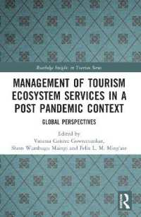 Management of Tourism Ecosystem Services in a Post Pandemic Context : Global Perspectives (Routledge Insights in Tourism Series)