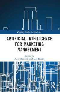 Artificial Intelligence for Marketing Management (Routledge Studies in Marketing)