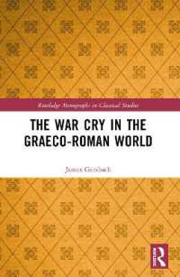 The War Cry in the Graeco-Roman World (Routledge Monographs in Classical Studies)