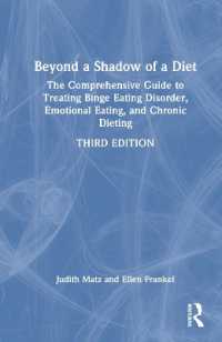 摂食障害：総合ガイド（第３版）<br>Beyond a Shadow of a Diet : The Comprehensive Guide to Treating Binge Eating Disorder, Emotional Eating, and Chronic Dieting. （3RD）