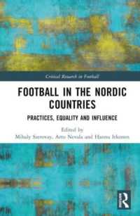 北欧諸国におけるサッカー<br>Football in the Nordic Countries : Practices, Equality and Influence (Critical Research in Football)