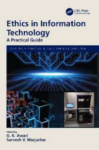 情報技術の倫理：実践的ガイド<br>Ethics in Information Technology : A Practical Guide (Cognitive Approaches in Cloud and Edge Computing.)