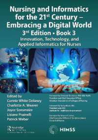 Nursing and Informatics for the 21st Century - Embracing a Digital World, 3rd Edition, Book 3 : Innovation, Technology, and Applied Informatics for Nurses (Himss Book Series)