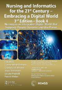 Nursing and Informatics for the 21st Century - Embracing a Digital World, 3rd Edition, Book 4 : Nursing in an Integrated Digital World that Supports People, Systems, and the Planet (Himss Book Series)