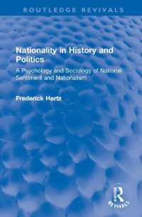 Nationality in History and Politics : A Psychology and Sociology of National Sentiment and Nationalism (Routledge Revivals)