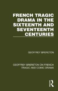 French Tragic Drama in the Sixteenth and Seventeenth Centuries (Geoffrey Brereton on French Tragic and Comic Drama)