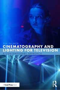 テレビのための映画撮影術・照明<br>Cinematography and Lighting for Television : A Contemporary Approach