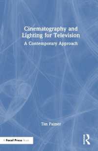 テレビのための映画撮影術・照明<br>Cinematography and Lighting for Television : A Contemporary Approach