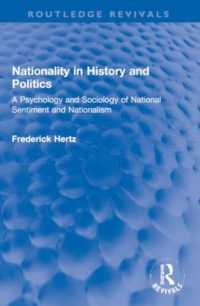 Nationality in History and Politics : A Psychology and Sociology of National Sentiment and Nationalism (Routledge Revivals)