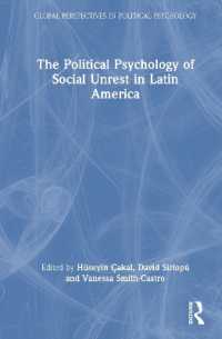 ラテンアメリカにおける社会的混乱の社会心理学<br>The Political Psychology of Social Unrest in Latin America (Global Perspectives in Political Psychology)