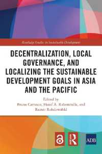 Decentralization, Local Governance, and Localizing the Sustainable Development Goals in Asia and the Pacific (Routledge Studies in Sustainable Development)