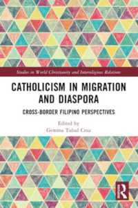 Catholicism in Migration and Diaspora : Cross-Border Filipino Perspectives (Studies in World Christianity and Interreligious Relations)