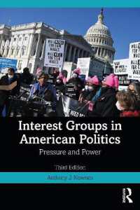 アメリカ政治における利益団体（第３版）<br>Interest Groups in American Politics : Pressure and Power （3RD）