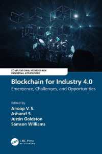 Blockchain for Industry 4.0 : Blockchain for Industry 4.0: Emergence, Challenges, and Opportunities (Computational Methods for Industrial Applications)