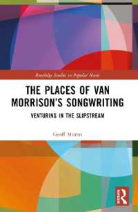 The Places of Van Morrison's Songwriting : Venturing in the Slipstream (Routledge Studies in Popular Music)