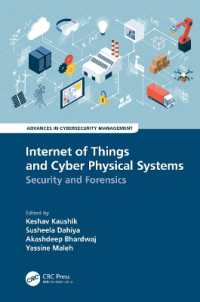 Internet of Things and Cyber Physical Systems : Security and Forensics (Advances in Cybersecurity Management)