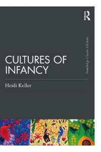 幼児期の文化（新版）<br>Cultures of Infancy (Psychology Press & Routledge Classic Editions)