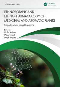 Ethnobotany and Ethnopharmacology of Medicinal and Aromatic Plants : Steps Towards Drug Discovery (Exploring Medicinal Plants)